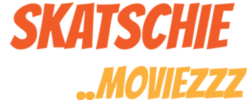 Skatschie Moviezzz